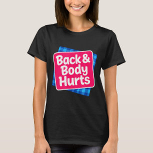 Camiseta Citação engraçada de dor nas costas Exercício Trei
