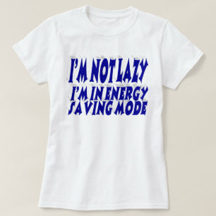 Camiseta Citação engraçada de economia de energia preguiços