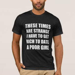 Camiseta Citação engraçada de encontro rico