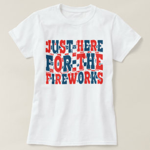 Camiseta Citação engraçada de fogos de artifício de 4 de ju