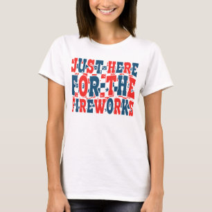 Camiseta Citação engraçada de fogos de artifício de 4 de ju