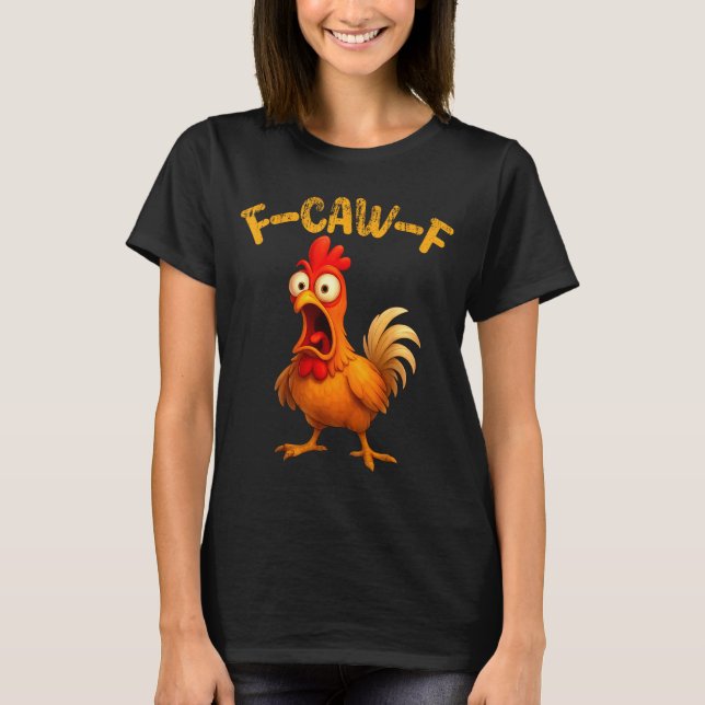 Camiseta Citação engraçada de frango Galo Meme de animal Hu (Frente)