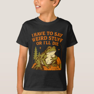 Camiseta Citação engraçada de humor de sapo Eu tenho que di