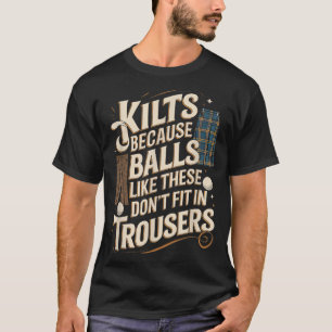 Camiseta Citação engraçada de Kilt Não cabe nas calças