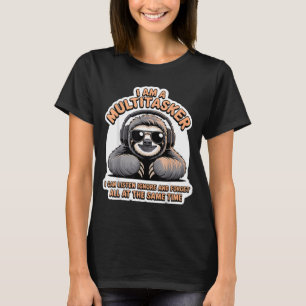 Camiseta Citação engraçada de multitarefa Humor sarcástico 