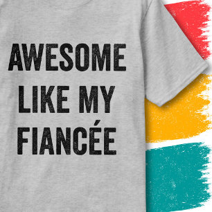 Camiseta Citação Engraçada de Noivado Incrível Como Minha N