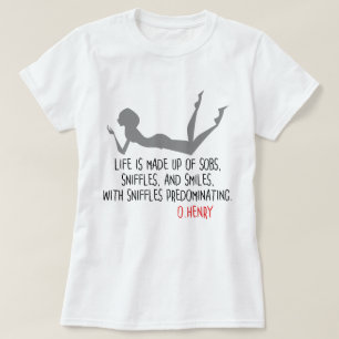 Camiseta Citação engraçada de O.Henry, sobras, cheiros, sor