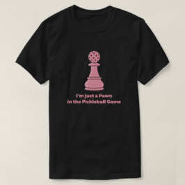 Camiseta Citação engraçada de Pickleball