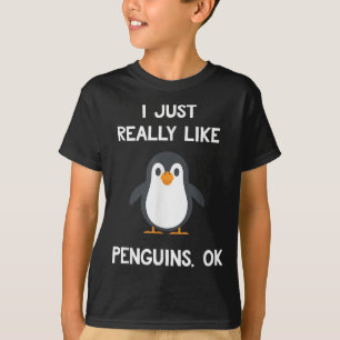 Camiseta Citação Engraçada de Pinguim Eu Só Realmente Gosto