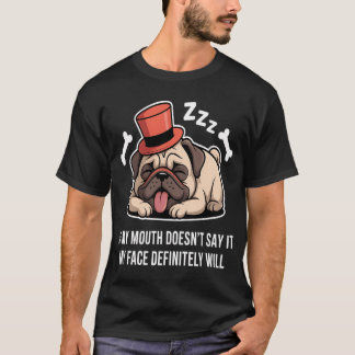Camiseta Citação engraçada de Pug Humor Amante de cachorro
