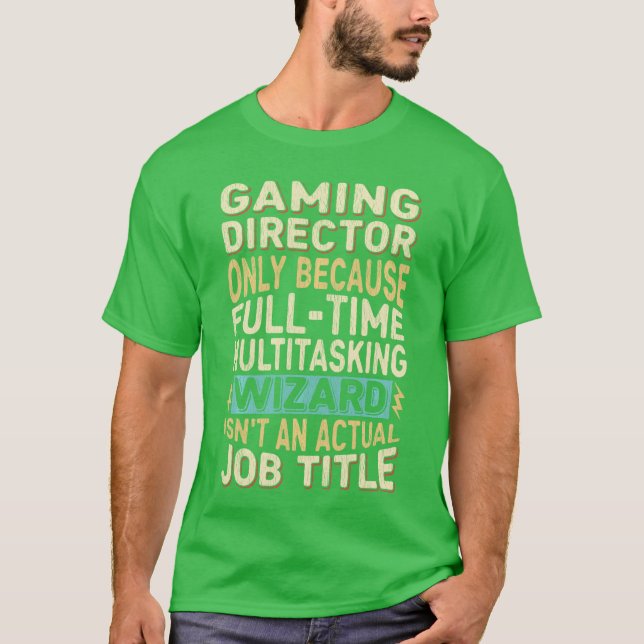 Camiseta Citação engraçada do diretor de jogos multitarefa  (Frente)
