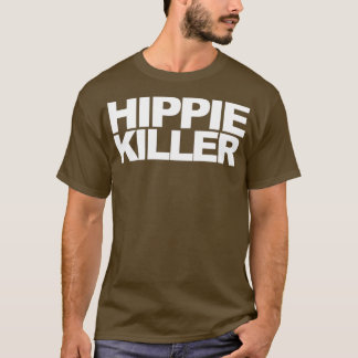 Camiseta Citação engraçada do Hippie Killer