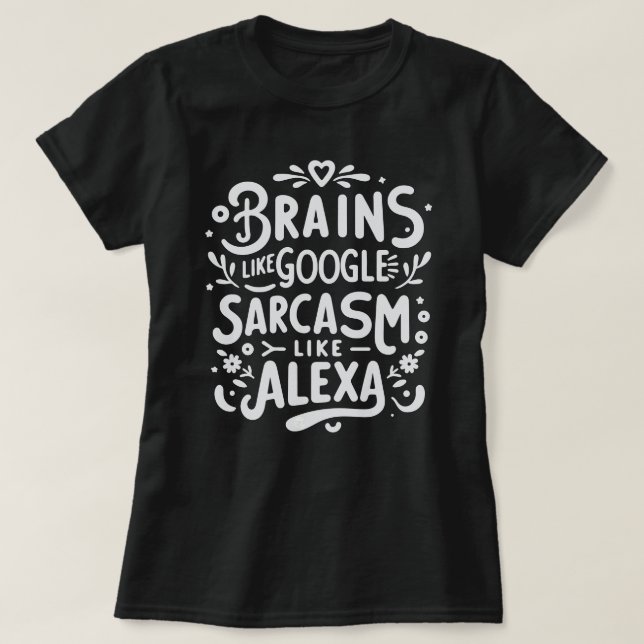 Camiseta Citação Engraçada e Sarcástica, Google &  (Frente do Design)