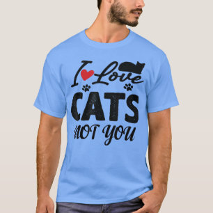Camiseta citação engraçada eu amo gatos não você, eu amo ga
