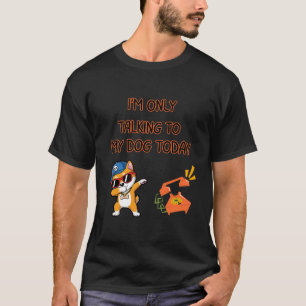Camiseta Citação Engraçada Falando Com Meu Cachorro