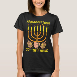 Camiseta Citação Engraçada Hanukkah Tuah Acenda Aquilo Desi