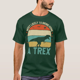 Camiseta Citação Engraçada Mais Provável Para Trazer Para C