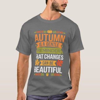 Camiseta Citação Engraçada Outono É Um Lembrete Suave De Qu