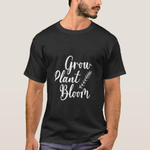 Camiseta Citação engraçada para jardineiros Crescer Planta