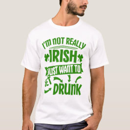 Camiseta Citação Engraçada Só Quero Ficar Bêbado Dia de São