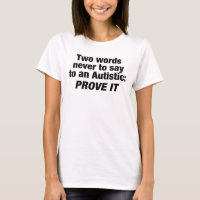 Citação engraçada sobre Autismo, Camiseta, Present