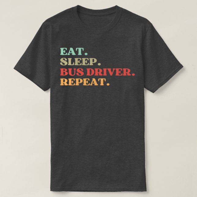 CAMISETA CITAÇÃO ENGRAÇADA SOBRE O DRIVER DE ÔNIBUS COMER D (Frente do Design)