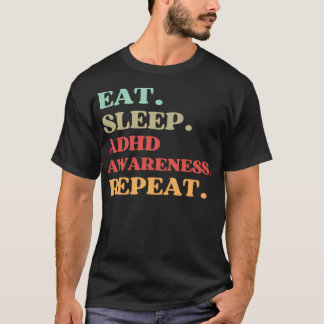 CAMISETA CITAÇÃO ENGRAÇADA SOBRE SENSIBILIZAÇÃO ADHD COMER 