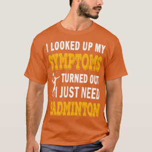 Camiseta Citação Engraçado Badminton Lover