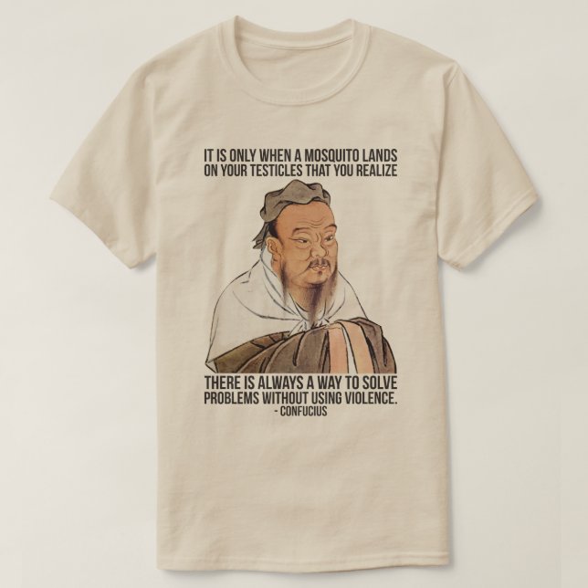 Camiseta Citação Engraçado Confucius - Mosquito nos Testícu (Frente do Design)