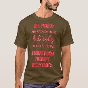 Camiseta Citação Funny Assistente de Terapia Ocupacional
