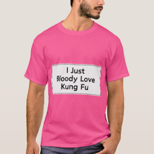 Camiseta Citação Funny Kung Fu Para Homens E Mulheres Legal