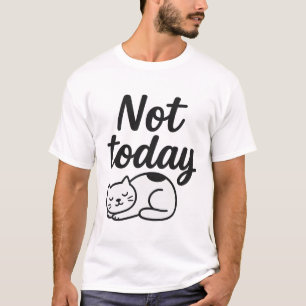 Camiseta Citação Gato Preguiçoso - Não Hoje