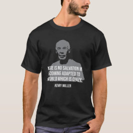 Camiseta Citação Henry Miller