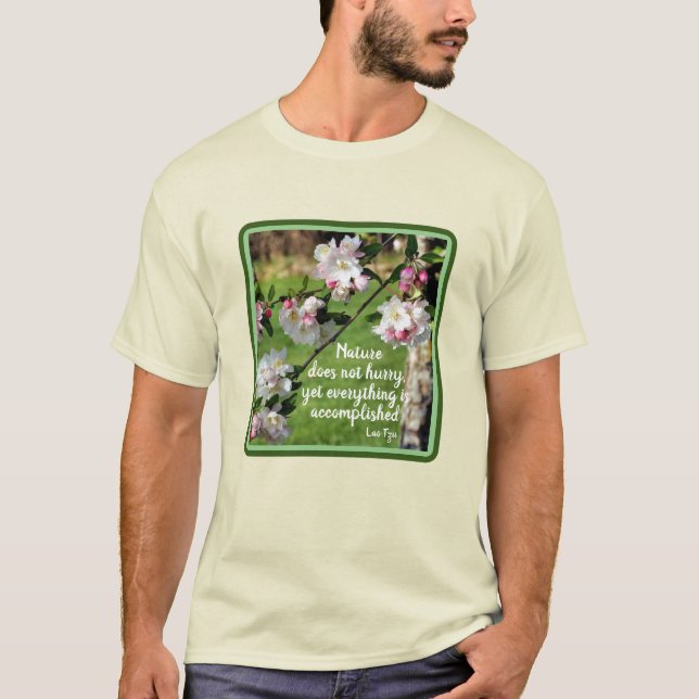 Camiseta Citação Inspiradora A Natureza Não Se Apressa (Frente)