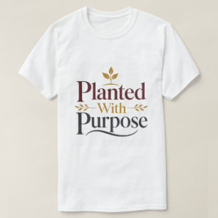 Camiseta Citação Inspiradora Cristã Plantada Com Propósito