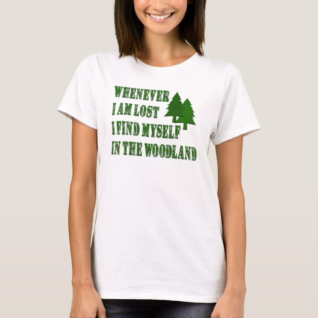 Camiseta Citação Inspiradora do Nature Lover Woodland (Frente)
