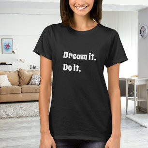 Camiseta Citação inspiradora preto e branco sonhe faça