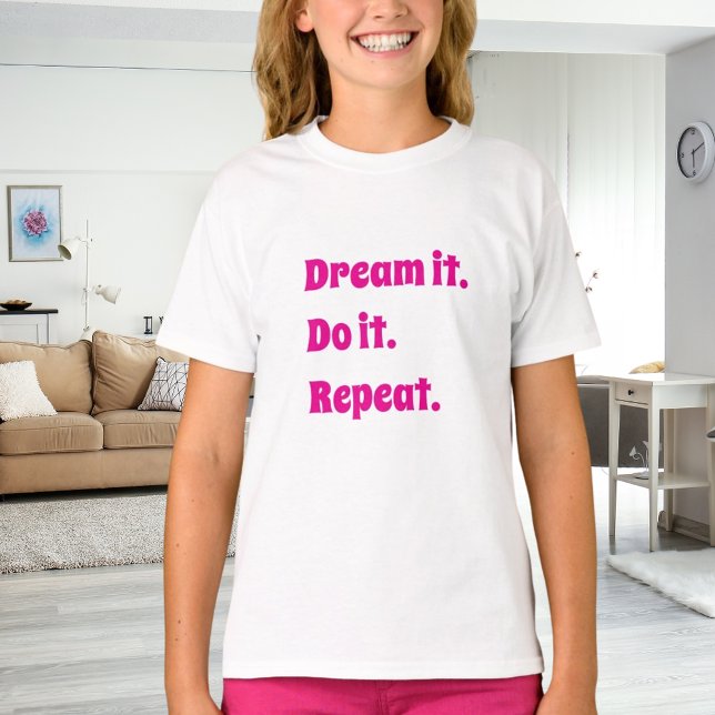 Camiseta Citação inspiradora rosa branco sonhe faça (Criador carregado)