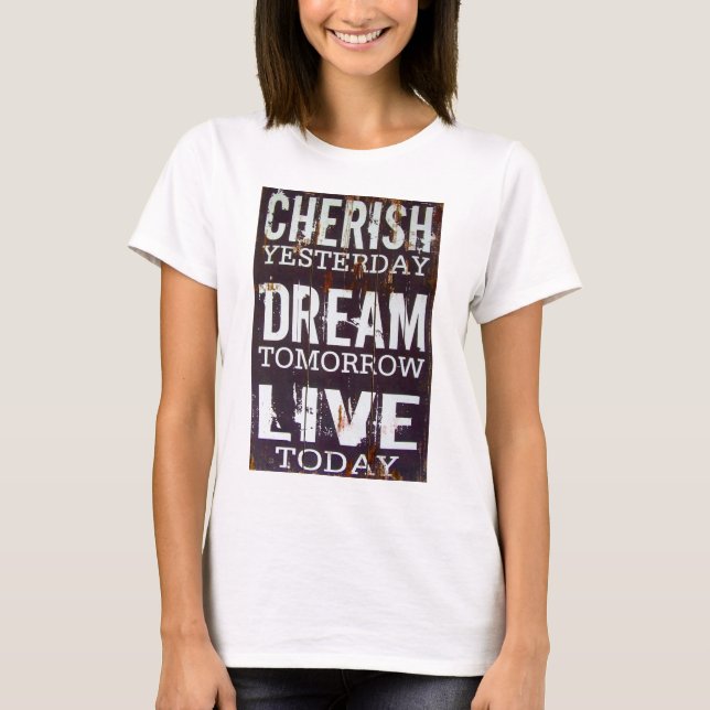 Camiseta Citação Inspirativa ao Vivo do Sonho de Cereja Sim (Frente)
