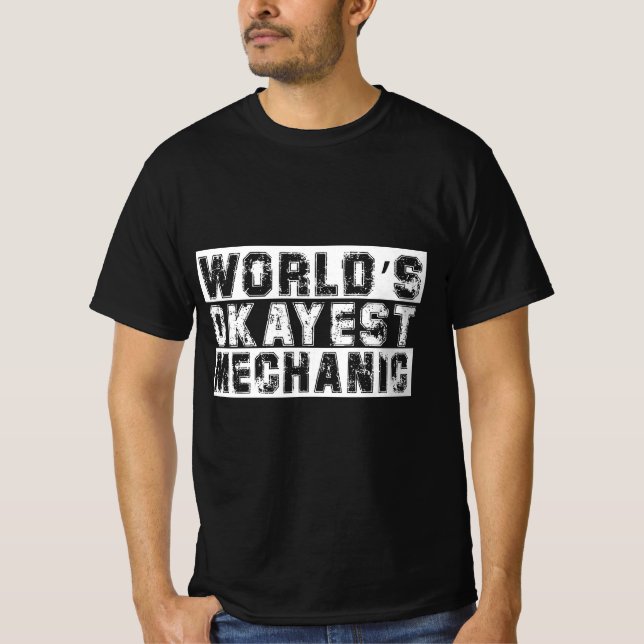 Camiseta Citação Mecânica Mais Engraçada do Mundo Okayest p (Frente)
