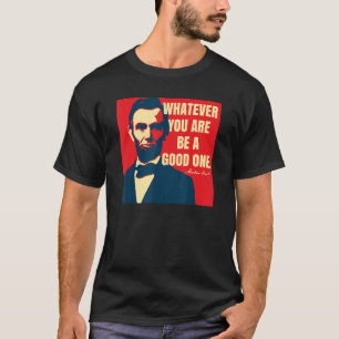 Camiseta Citação Motivacional de Abraham Lincoln Qualquer C