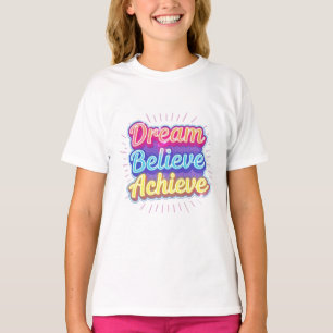Camiseta Citação motivacional de néon 'Sonhe, acredite, alc