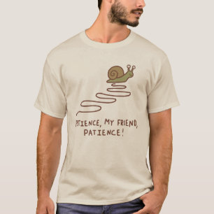 Camiseta Citação Motivacional de Paciência do Caracol Fofo