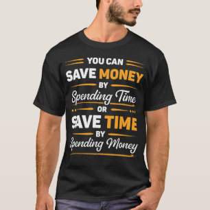 Camiseta Citação Motivacional Divertida para Economizar Din