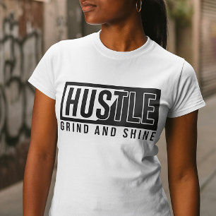 Camiseta Citação Motivacional Hustle Grind e Brilho