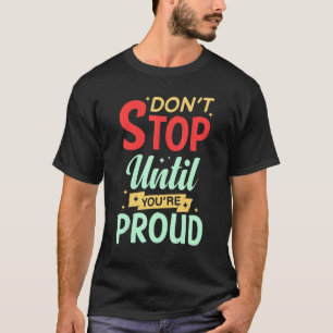 Camiseta Citação Motivacional Inspiração Dito Positivo Vida