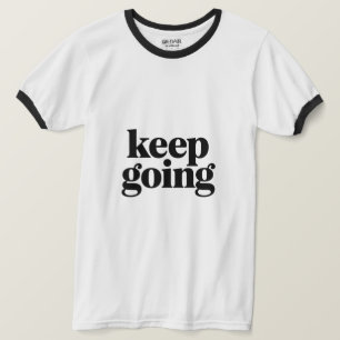 Camiseta Citação Motivacional Mínima Continue