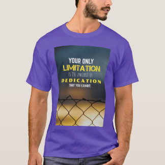 Camiseta Citação Motivacional Sua Única Limitação família