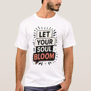 Camiseta Citação motivacional - Uplifting Floral Inspirado