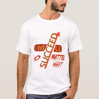 Camiseta Citação Motivacional Vou Ter Sucesso Não Importe O